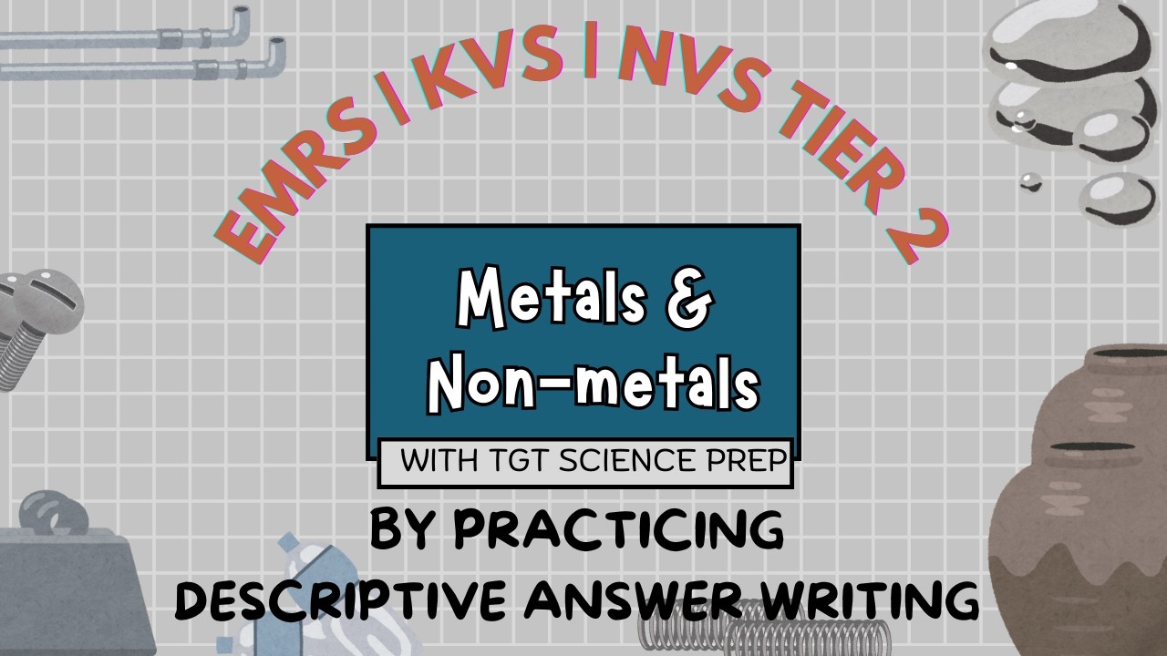 🔥🎯EMRS | UNIT WISE DESCRIPTIVE ANSWER WRITING|👩‍🏫TIER 2 | DAY 6✅ CH-METALS AND NON-METALS #practice