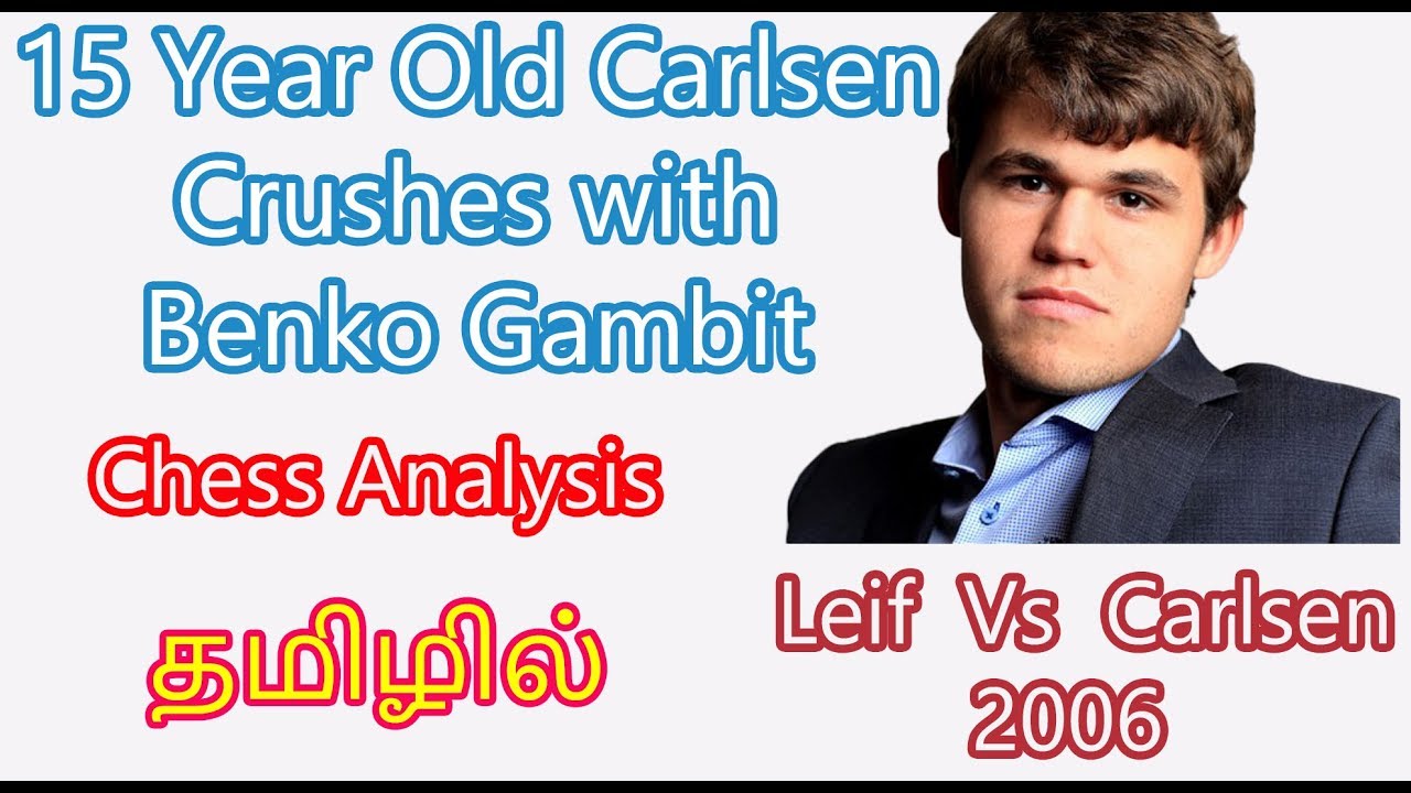 johannessen vs carlsen 2006 chess game in tamil,grandmaster games analysis,benko gambit in tamil
