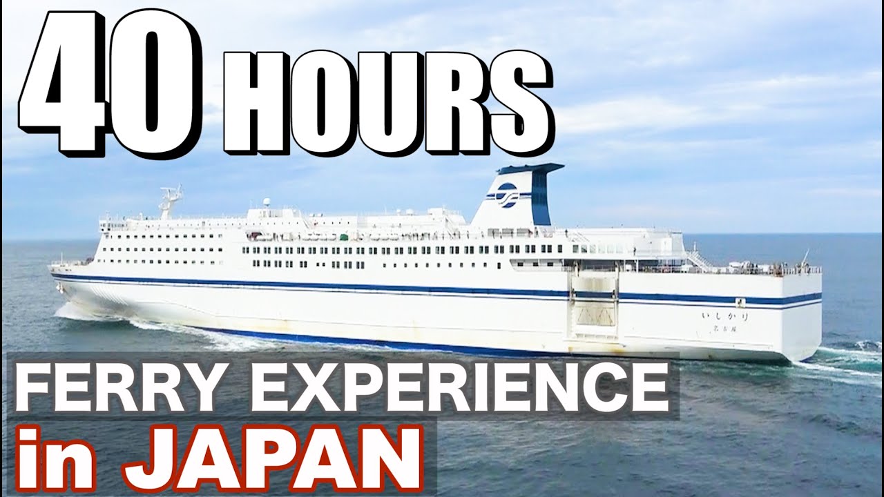 The Longest Distance Ferry Ride in JAPAN (Hokkaido→Nagoya)