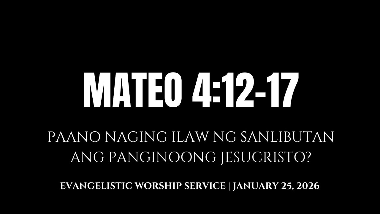 Paano Naging Ilaw ng Sanlibutan ang Panginoong Jesucristo? | Mateo 4:12-17