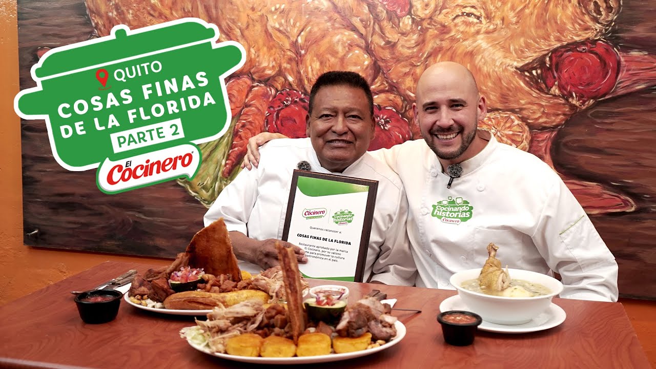Cocinando Historias | Cosas Finas de La Florida | Episodio 2 - Tradición y Sabor Quiteño