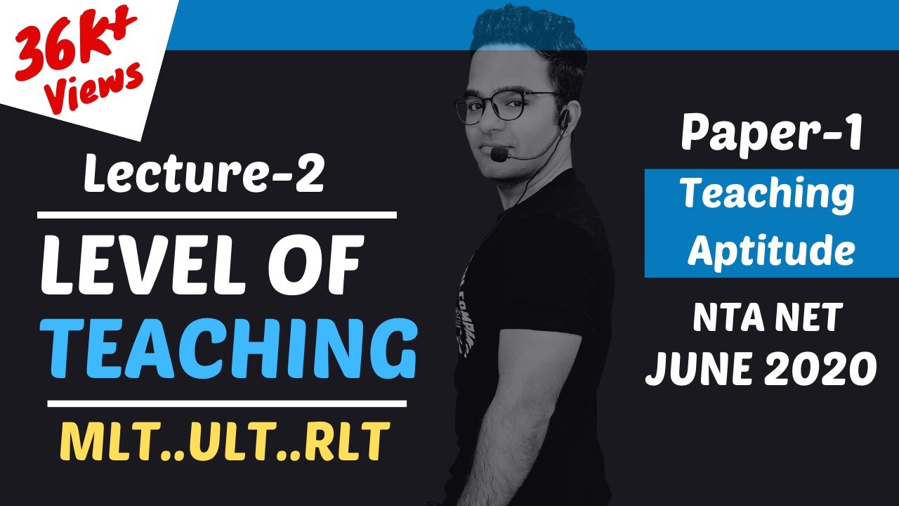 LEVEL OF TEACHING || TEACHING APTITUDE|| UGC NET PAPER 1