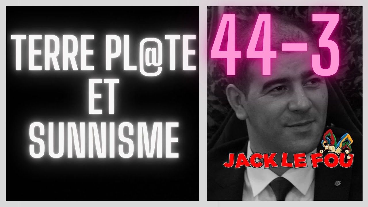 (44-3) Terre pl@te et sunnisme