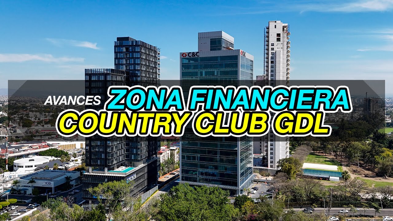 Así está creciendo Guadalajara 🏙️ | Country Club, Zona Financiera y nuevos edificios ⛳️ ✨