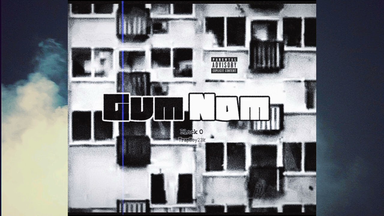 GUMNAM - O Black ft. Trapboy 23k | Prod by.@96TheProducer