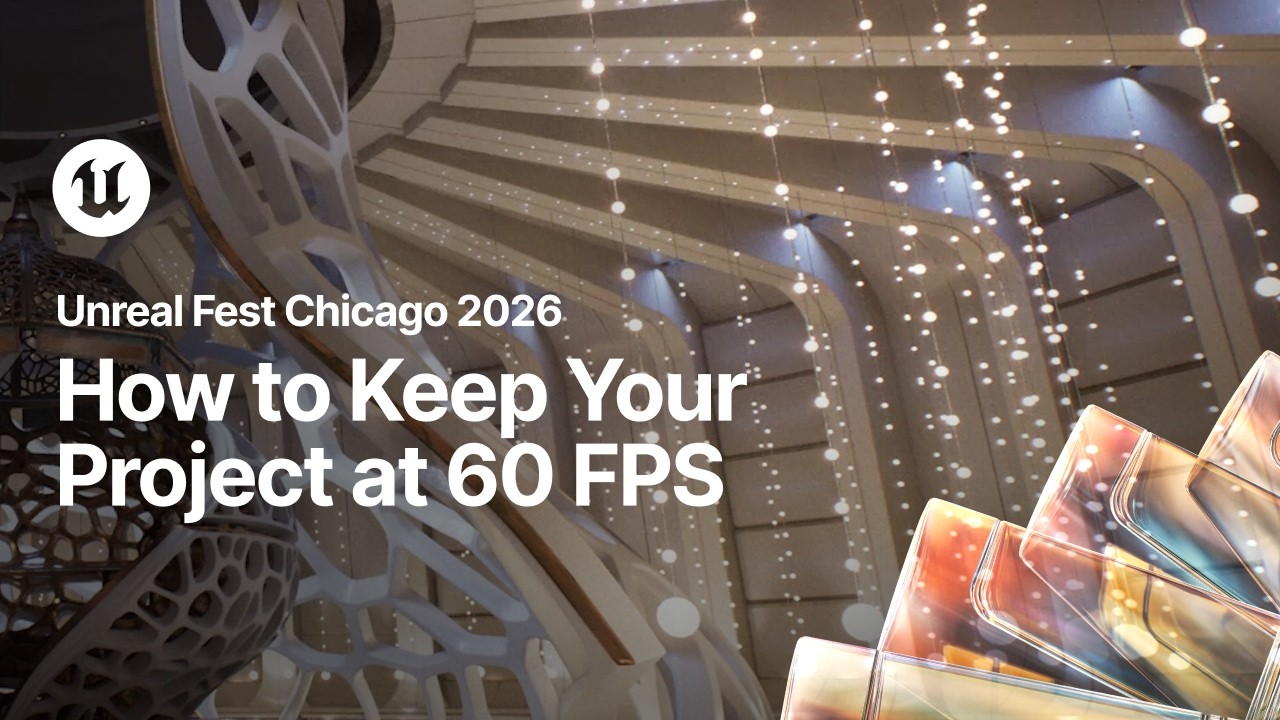 How to Start Your Project at 60 FPS and Keep It There | Unreal Fest Chicago 2026