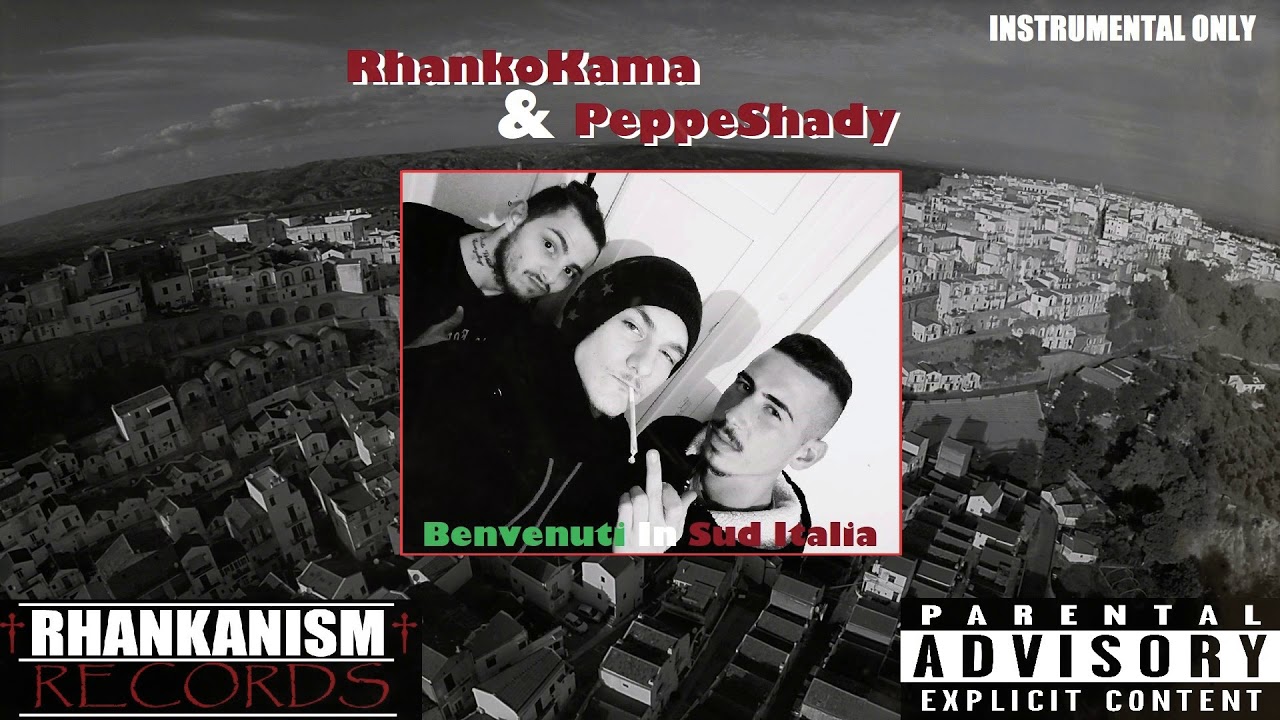 RhankoKama & PeppeShady - Benvenuti in Sud Italia (Instrumental ONLY)