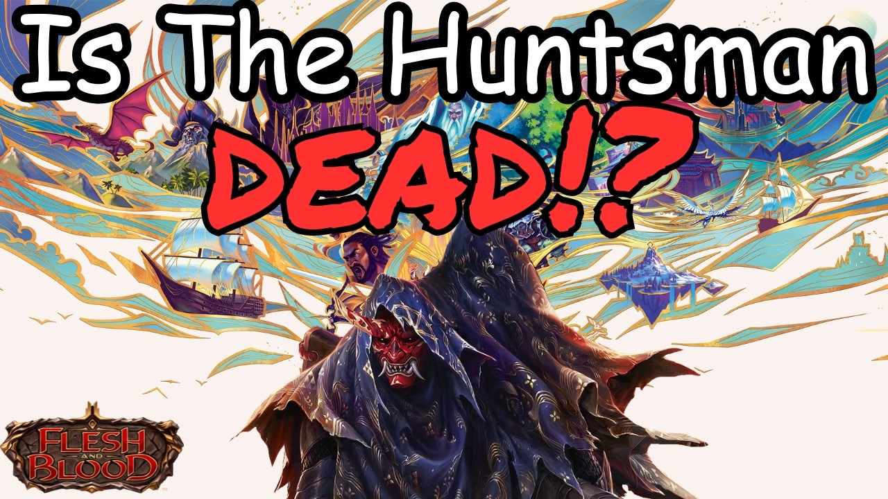 Huntsman Evaluation for PEN Season | Flesh and Blood TCG