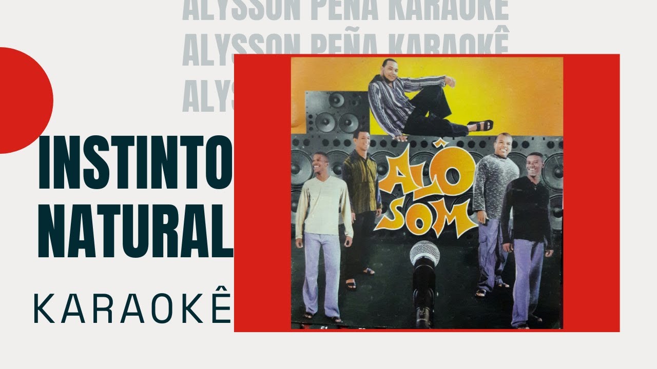 Karaokê - Alô Som - Instinto Natural