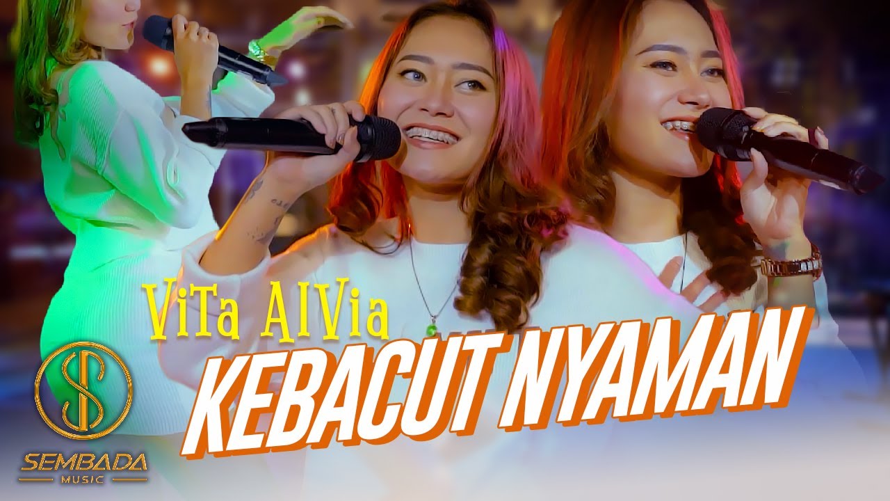 VITA ALVIA - KEBACUT NYAMAN (OFFICIAL MUSIC VIDEO SEMBADA MUSIC)