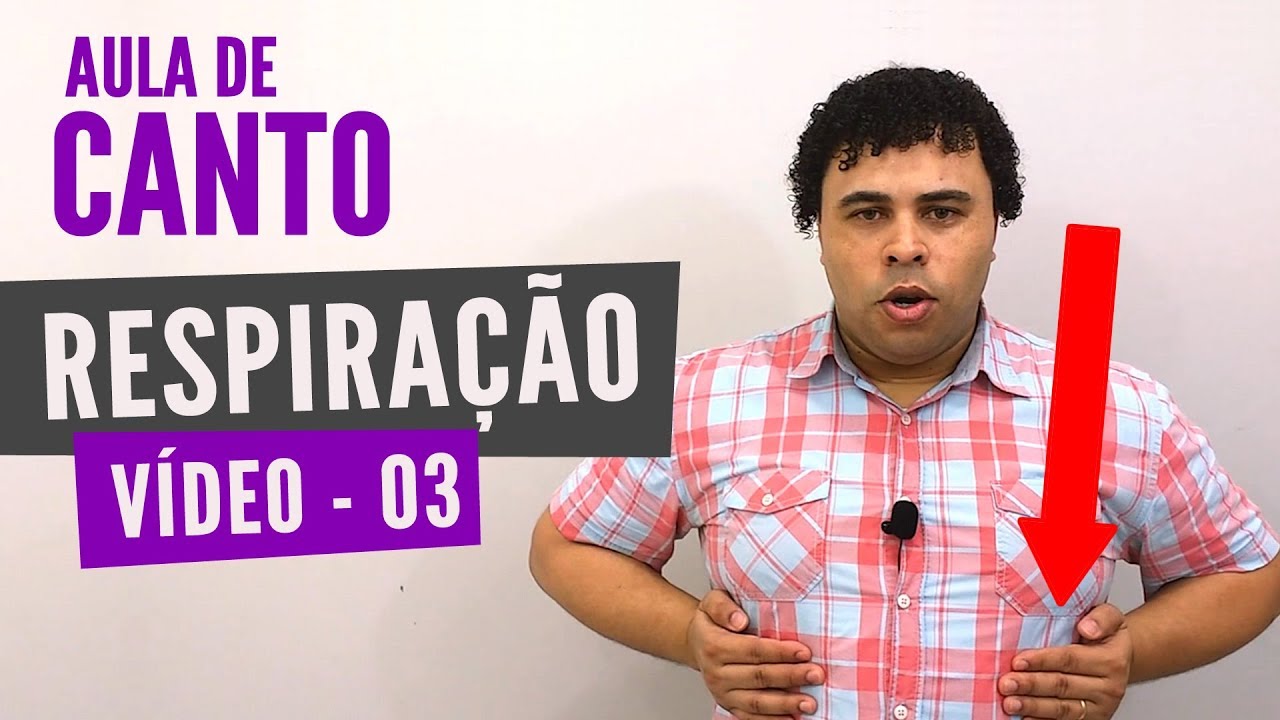 AULA DE CANTO - RESPIRAÇÃO BAIXA - VÍDEO 3 DE 3