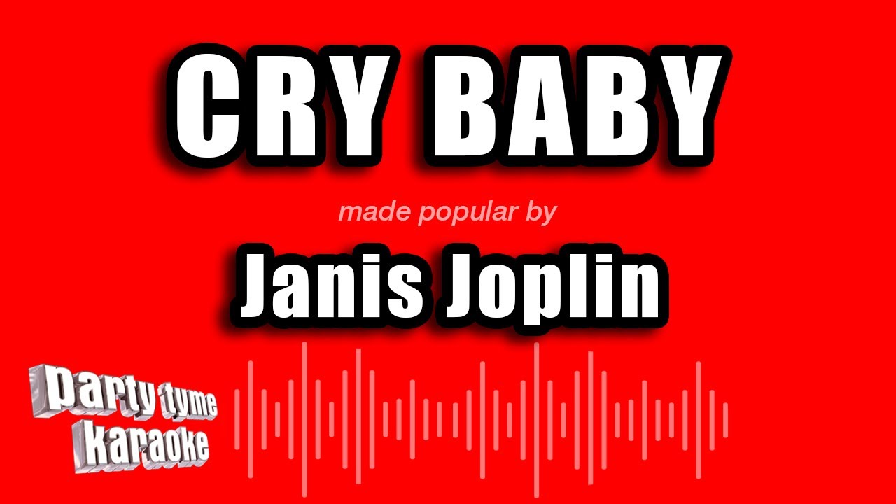 Janis Joplin - Cry Baby (Karaoke Version)