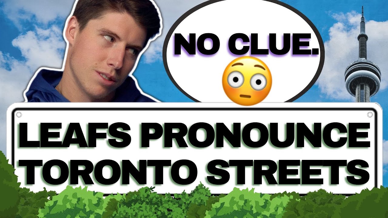Maple Leafs Pronounce Toronto Streets w/@SteveDangle