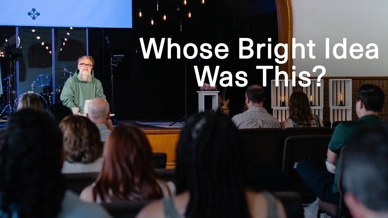 Whose Bright Idea Was This?: Guest Preacher Jacob Breeze