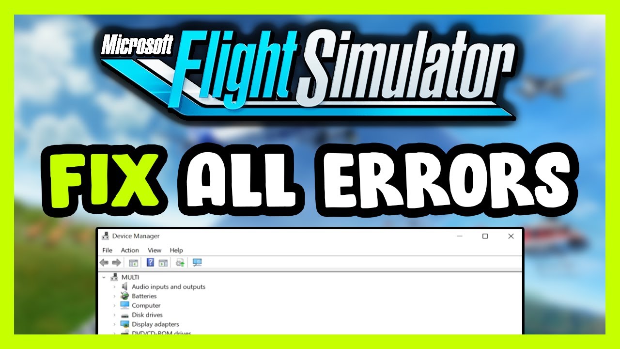 ИСПРАВЛЕНИЕ сбоев, незапуска, зависаний, черного экрана и ошибок в Microsoft Flight Simulator
