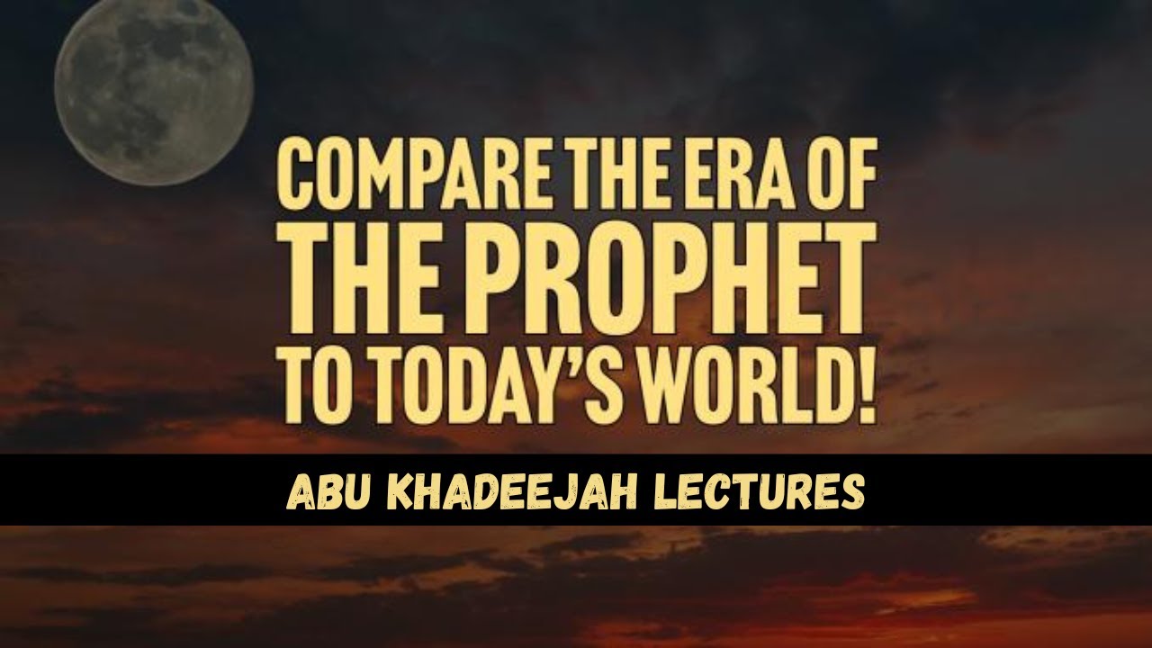 The Era of The Prophet Muhammad