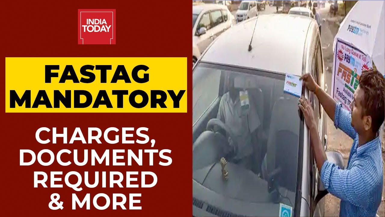 FASTag Mandatory From Tonight; Charges, Documents Required & Other Details Here | India Today