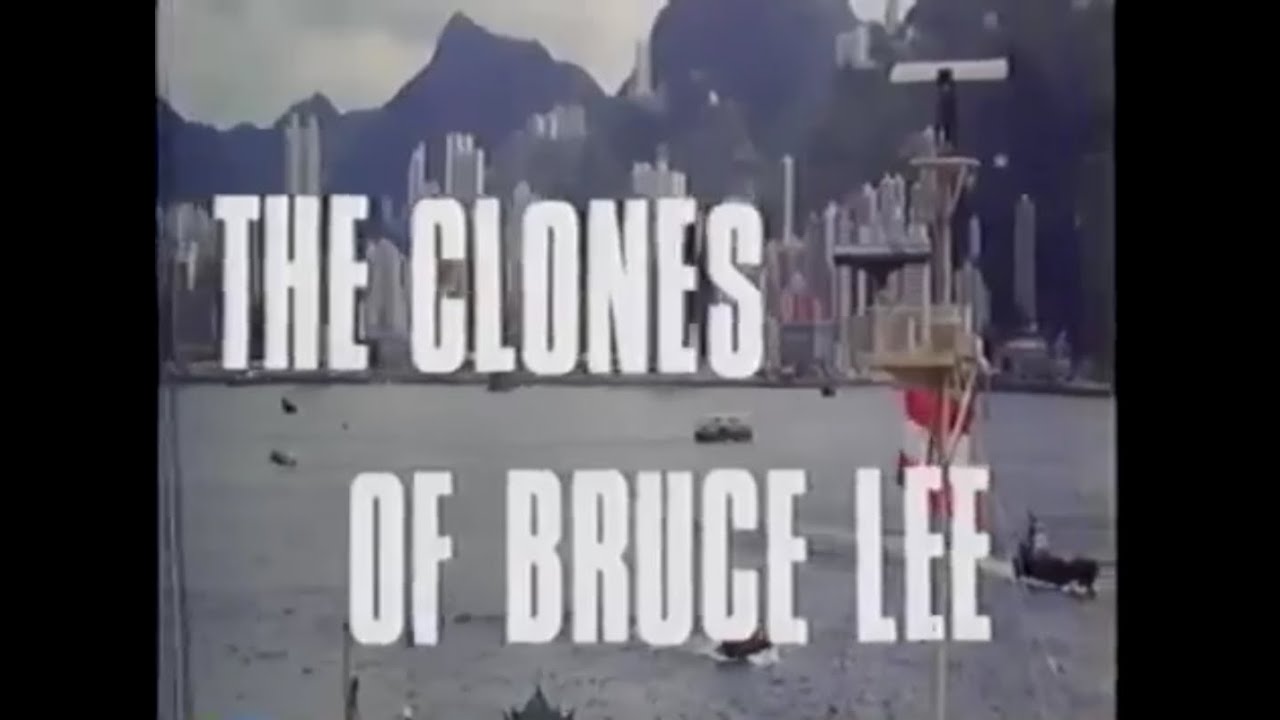 The Clones Of Bruce Lee / Les Clones De Bruce Lee ( Film )