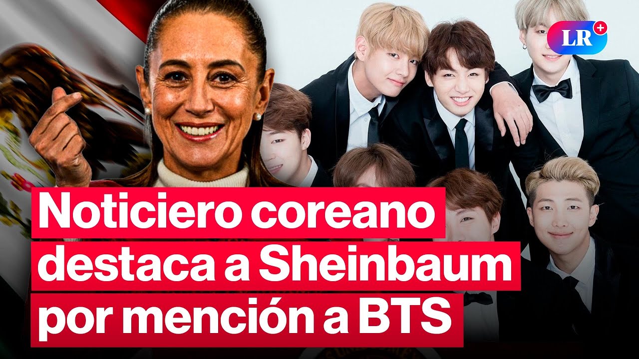 Sheinbaum se destaca en noticiero coreano tras hablar de BTS #LR
