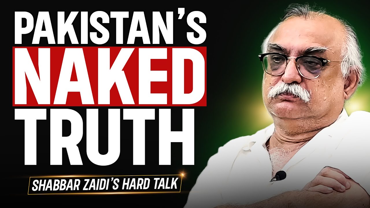Pakistan's Naked Truth |  Shabbar Zaidi's Hard Talk | MM Podcast