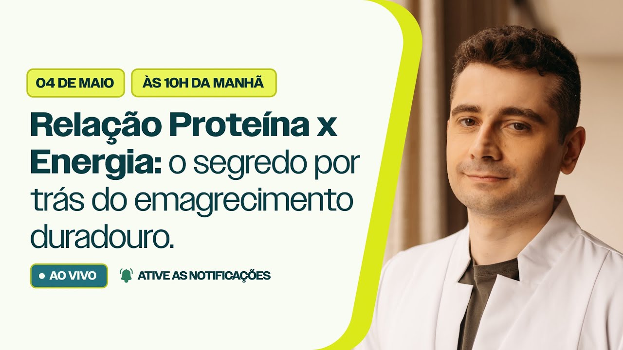 Relação Proteína x Energia: o segredo por trás do emagrecimento duradouro.