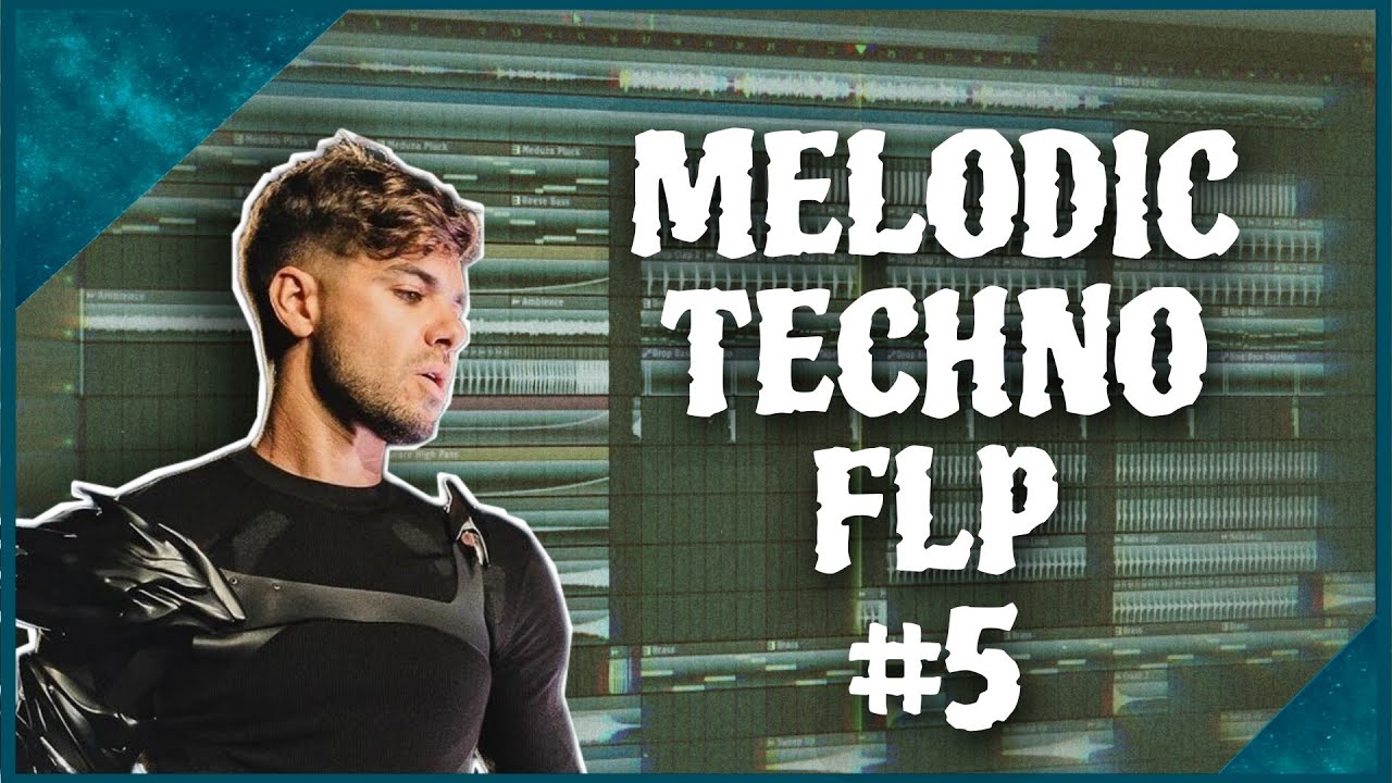 Melodic Techno FLP #5 (Melodic Techno Like Anyma FLP + Samples & Presets)
