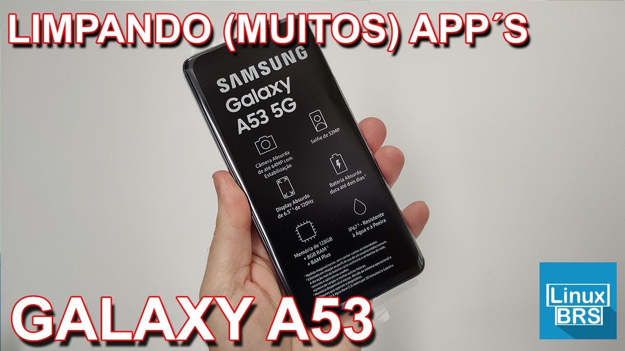 SAMSUNG GALAXY A53 5G - LIMPANDO (MUITOS) APP'S E LIBERANDO 1.68 GB
