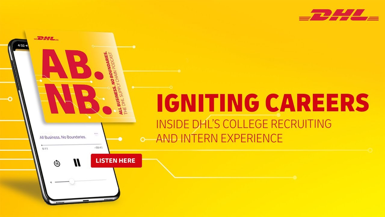 Igniting Careers: Inside DHL’s College Recruiting and Intern Experience