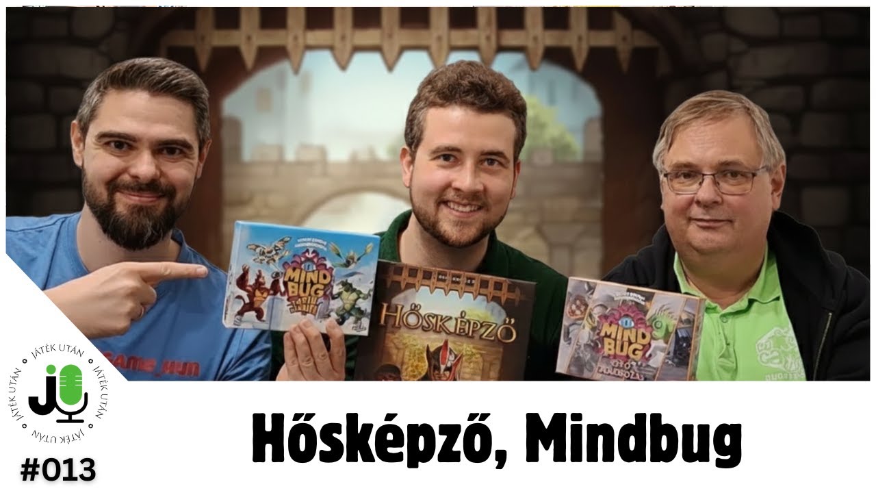JátékUtán #013 - Hősképző, Mindbug | Első benyomások