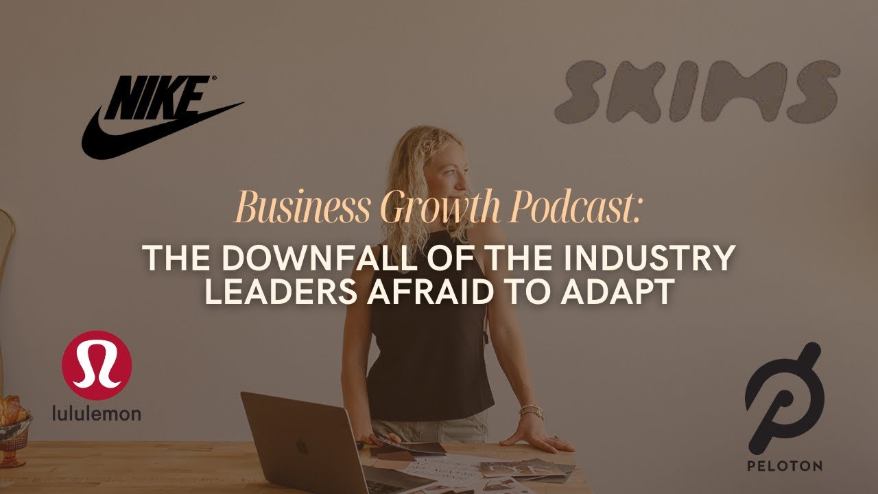 426: The Downfall of the Industry Leaders Afraid to Adapt // Lululemon, Nike, & More