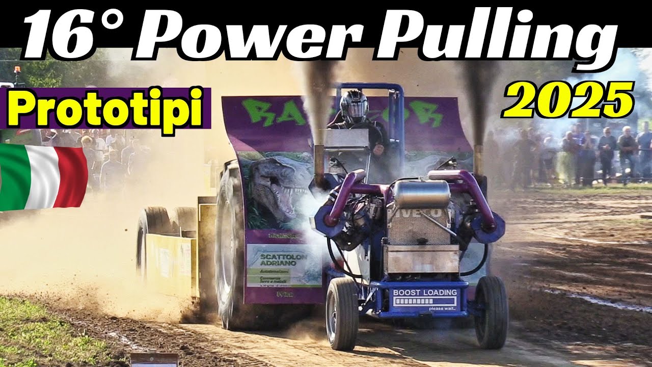 16° Power Pulling Castelminio di Resana (TV) 2025, Festa Dea Poenta, Trattori Prototipi & Modificati