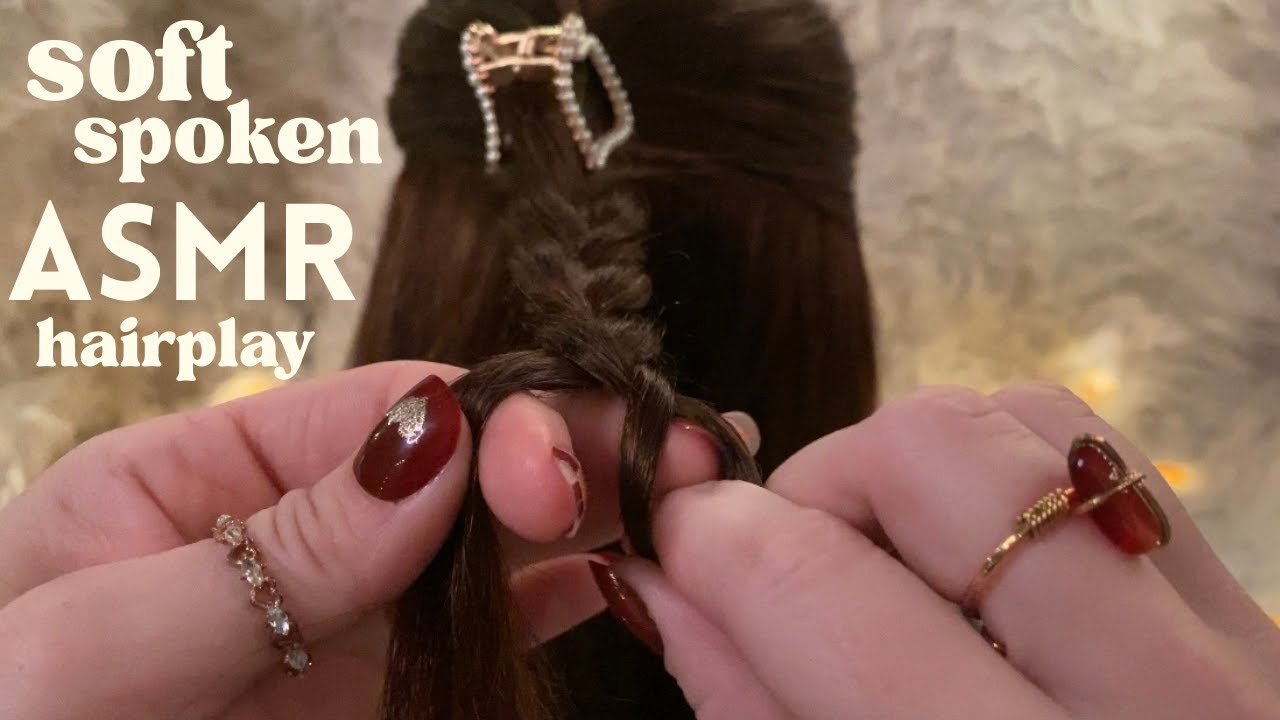 ASMR Soft Spoken Words of Comfort Hairplay Session