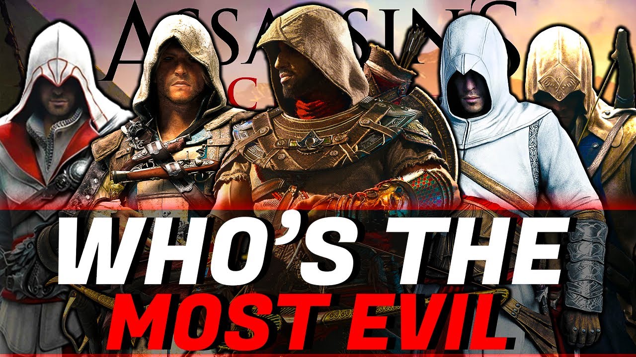 Assassin's Creed | Who's The Most Evil Assassin?