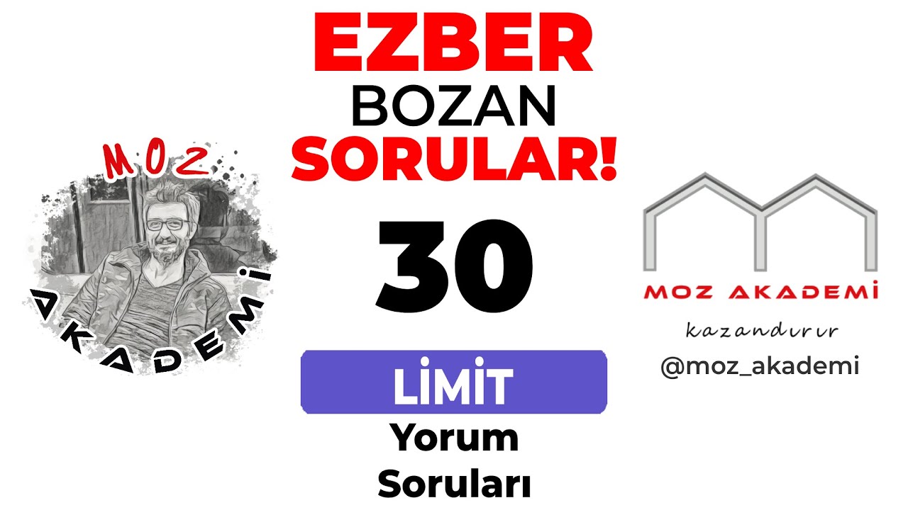 EZBER BOZAN SORULAR! LİMİT (YORUM SORULARI)  Pdf açıklama kısmında..