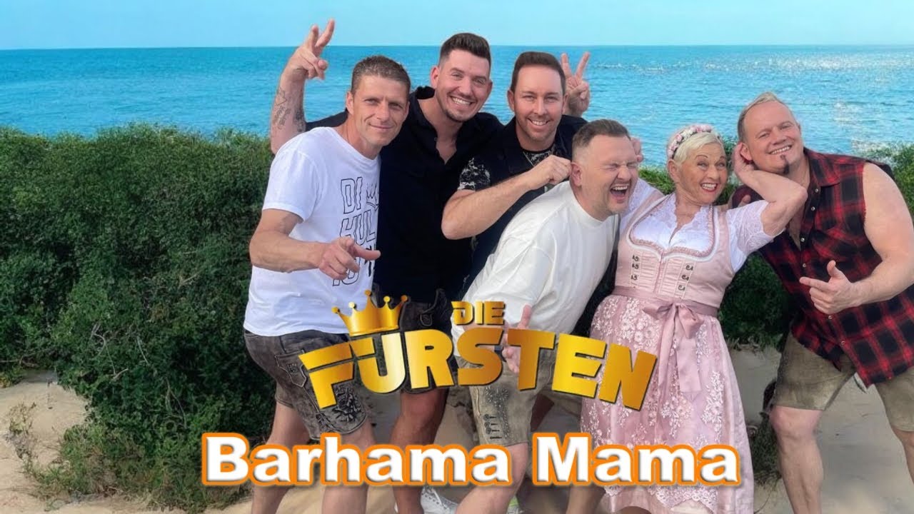 Die F&uuml;rsten - Barhama Mama (Offizielles Musikvideo)