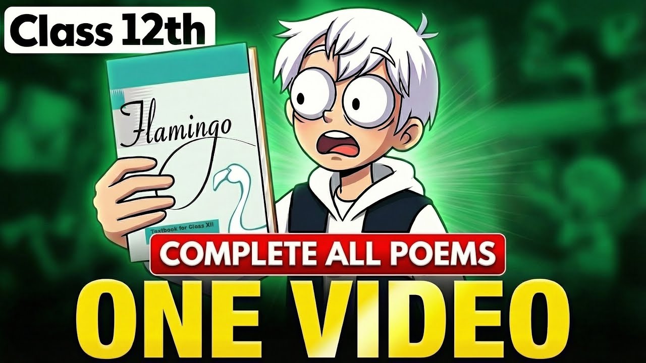 Class 12 ALL Poems in One Shot 🔥 | Animated Explanation | CBSE 2026 | Flamingo