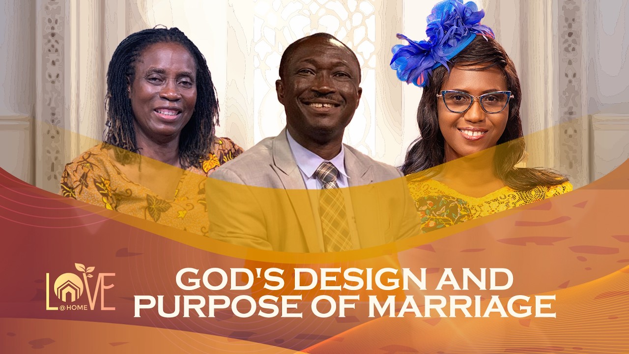 Love at Home || God's Design and Purpose of Marriage