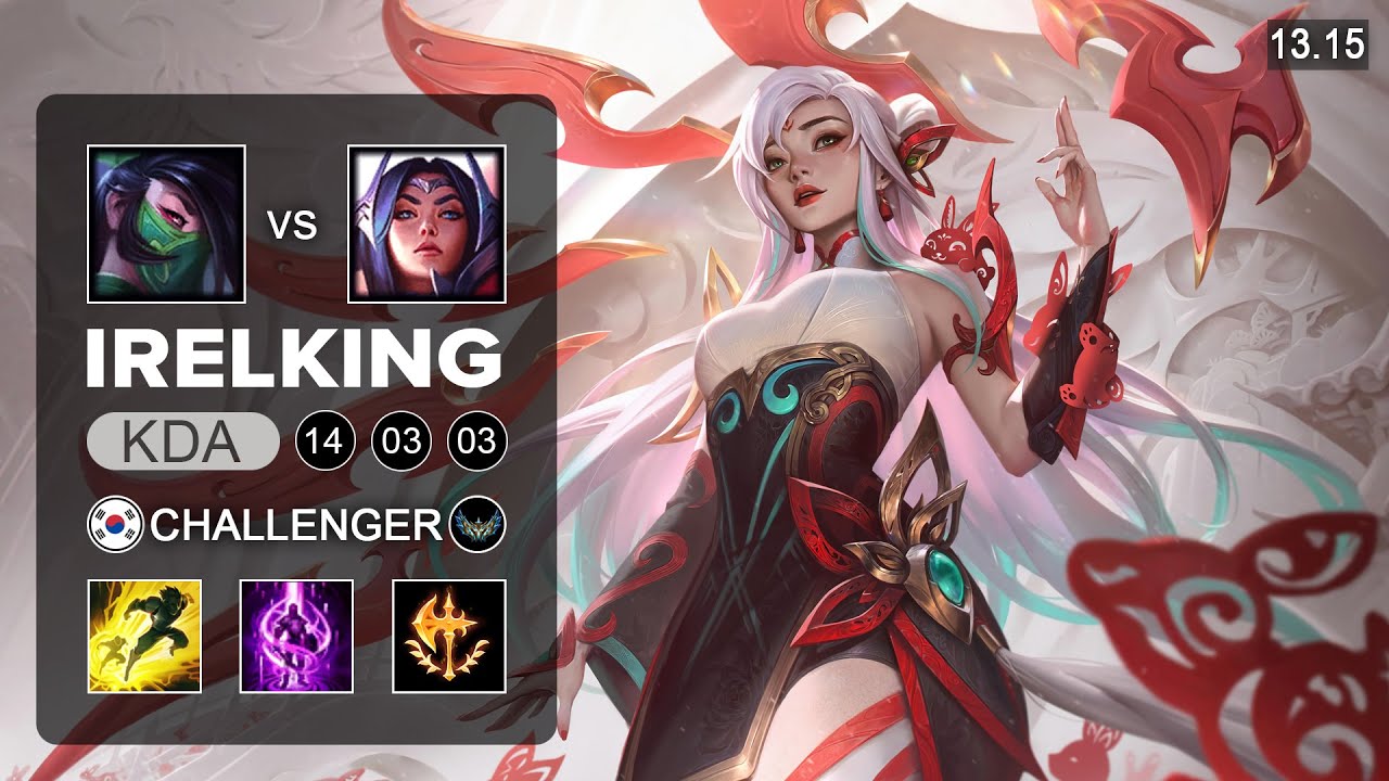 Irelking Irelia vs Akali Mid - KR Grandmaster - Patch 13.15 Season 13