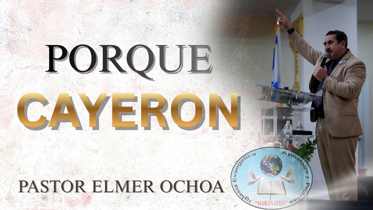 PORQUE CAYERON || IGLESIA EVANGELICA  APOSTOLES Y PROFETAS 