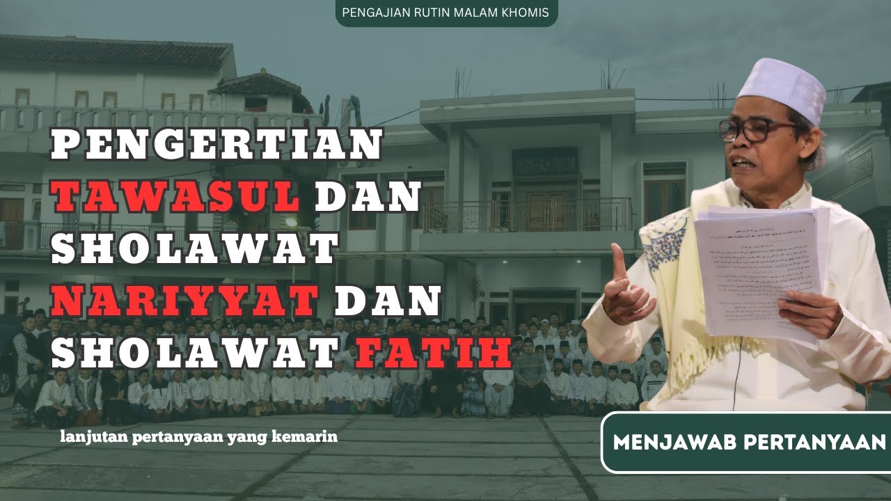 PENGERTIAN TAWASUL || MENJAWAB PERTANYAAN || PPDARULMUWAHHIDIN