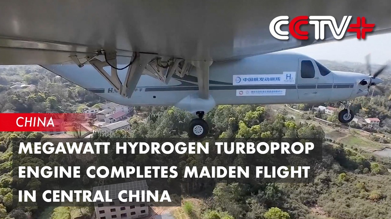 Megawatt Hydrogen Turboprop Engine Completes Maiden Flight in Central China