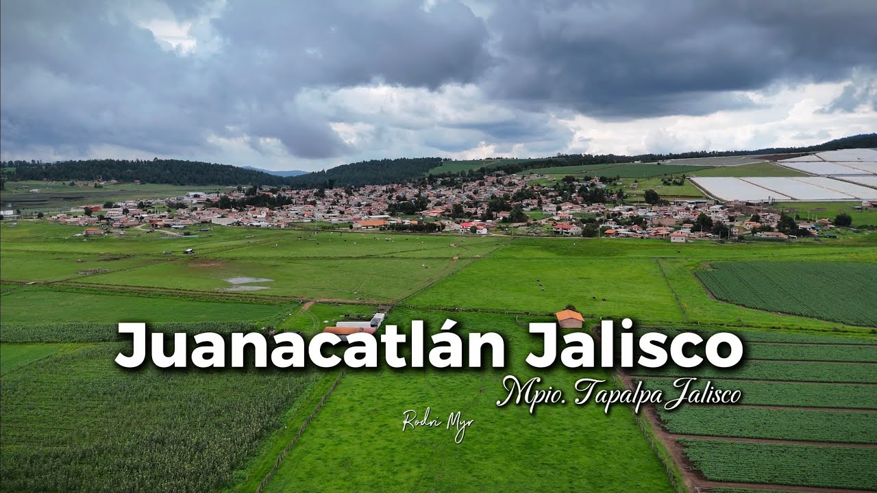 Juanacatlán Jalisco Municipio de Tapalpa Jalisco 2024