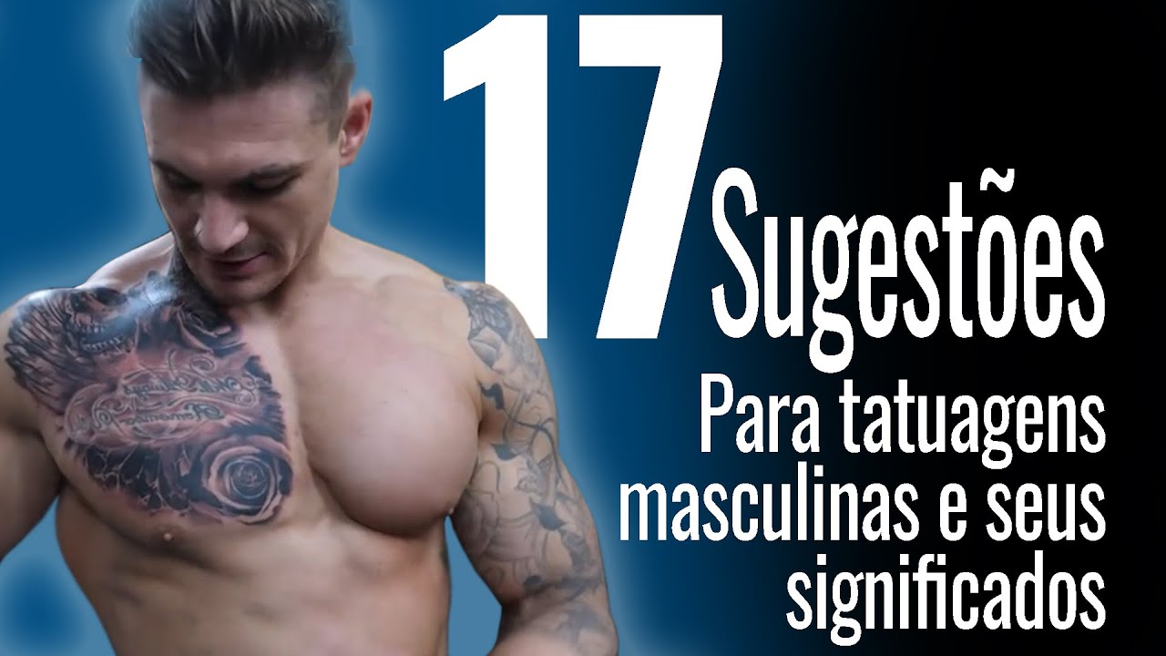 17 Sugestões para tatuagens masculinas e seus significados