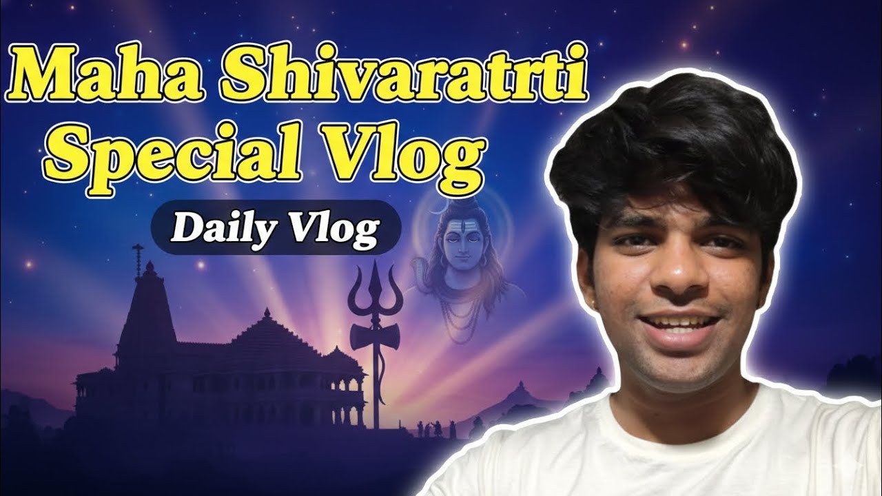 Daily vlog | happy mahashivratri 🙏🔥