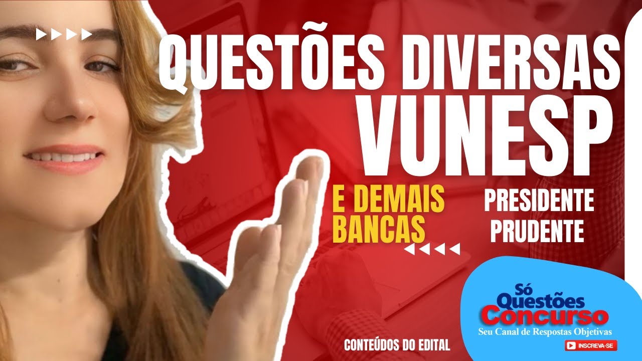 🚨QUESTÕES PARA O CONCURSO VUNESP💥 PROF | VÁRIAS BANCAS