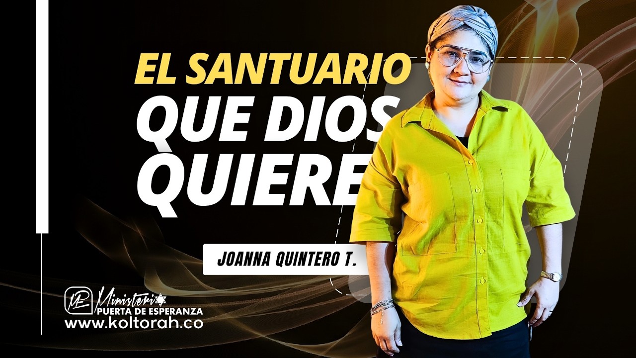 El Santuario que Dios quiere | Joanna Quintero T.  |
