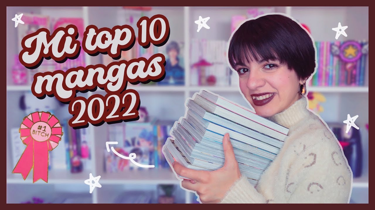 MI TOP 10 MANGAS 2022🏅