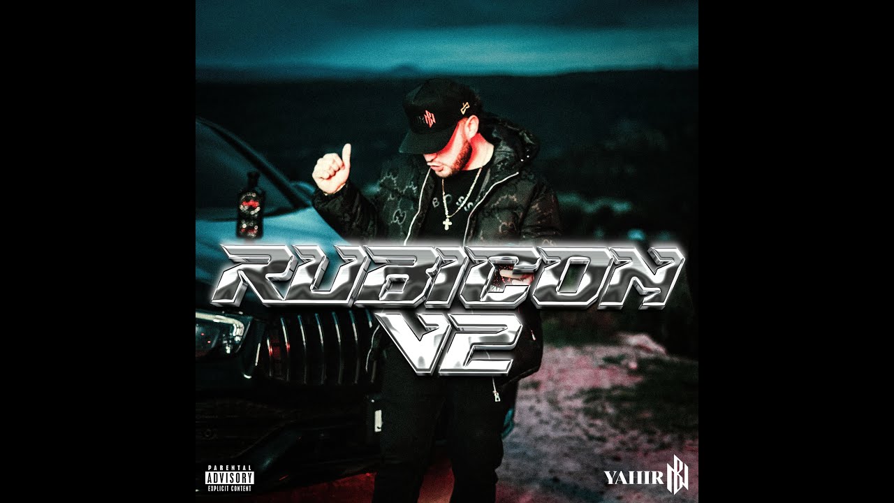 La Rubicon V2 (Video Oficial) - Yahir BN / Da Roses