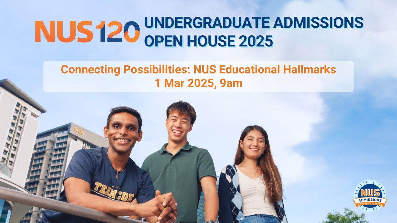 OH2025 Connecting Possibilities: NUS Educational Hallmarks (1 Mar 2025, 9am)