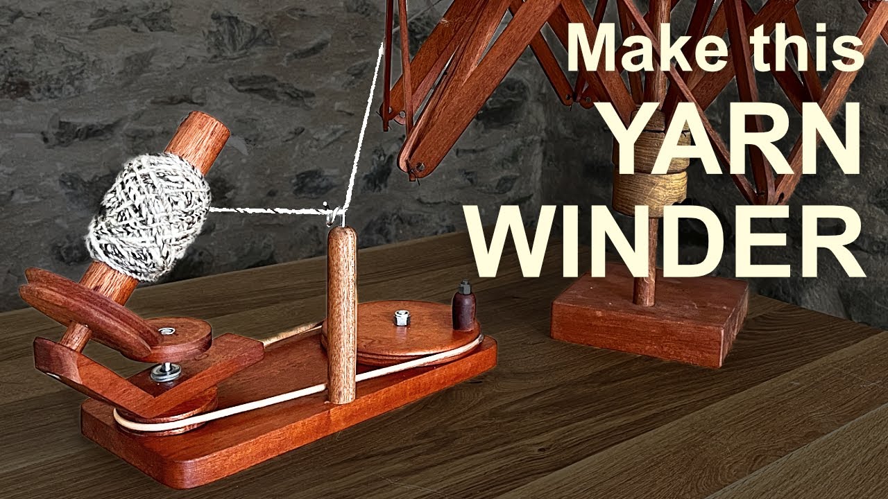DIY Yarn Winder - step by step woodworking guide